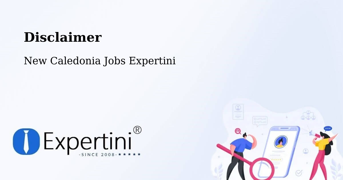 Disclaimer – Fayaoué - New Caledonia Jobs Expertini